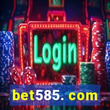 bet585. com